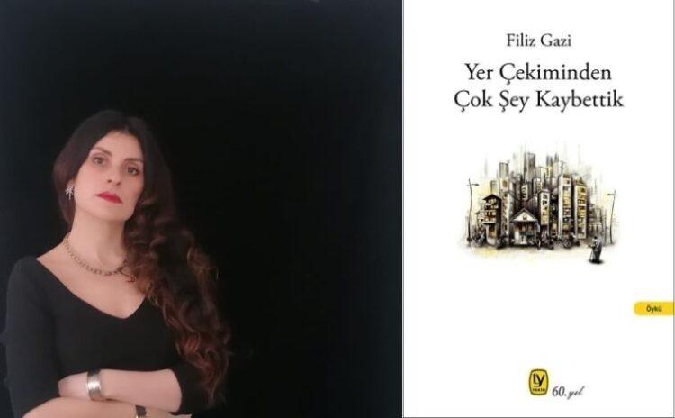 İlk kitap- Filiz Gazi: Haberini yapmadığım insanları yazdım