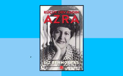 10Haber Kitap’ta bugün | Küçük Dev Kadın Azra: Hayatı roman bir cumhuriyet entelektüeli Azra Erhat