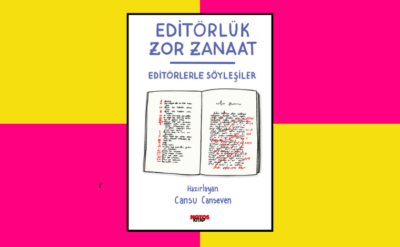 10Haber Kitap’ta bugün | Editörlük Zor Zanaat: Kitapların görünmez kahramanları