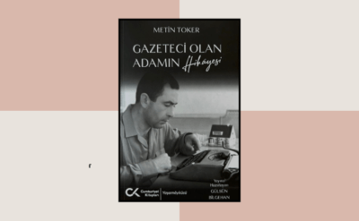 Metin Toker’den Gazeteci Olan Adamın Hikayesi: Gazetecilik dünyanın en güzel mesleği…