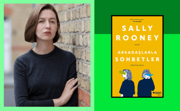 Yeni neslin Sallinger’i Sally Rooney ‘Arkadaşlarla Sohbetler’e çağırıyor