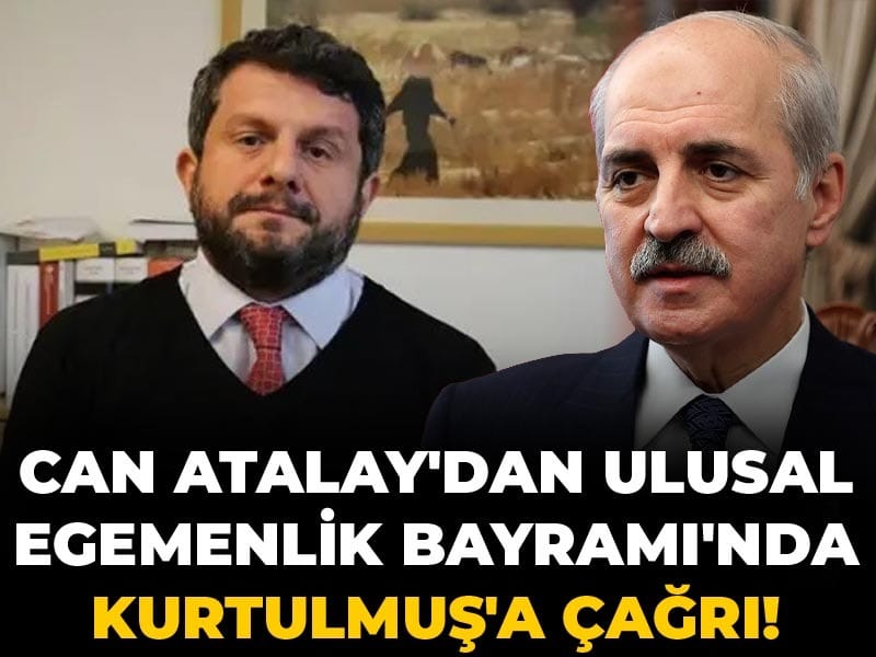 Can Atalay, 23 Nisan’ı kutladı, Kurtulmuş’a hatırlattı: ‘Anayasal görevinizi yerine getirin’