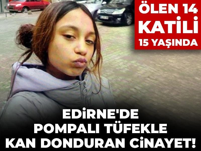Ölen 14, katili 15 yaşında: Gecenin ikisinde pompalı dehşeti