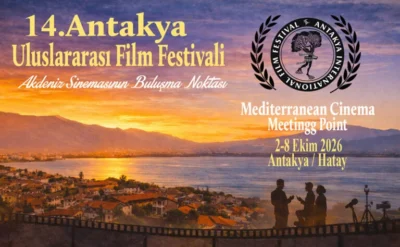 Antakya Uluslararası Film Festivali finalistleri açıklandı