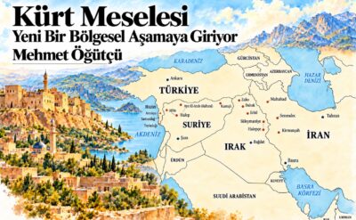 Kürt meselesi yeni bir bölgesel aşamaya giriyor