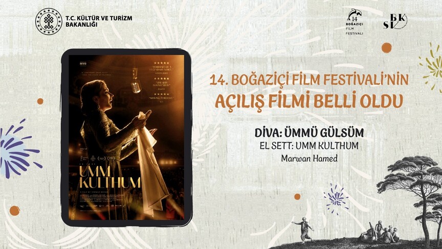 14. Boğaziçi Film Festivali ‘Diva: Ümmü Gülsüm’le açılacak